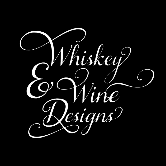 Whiskey & Wine Designs